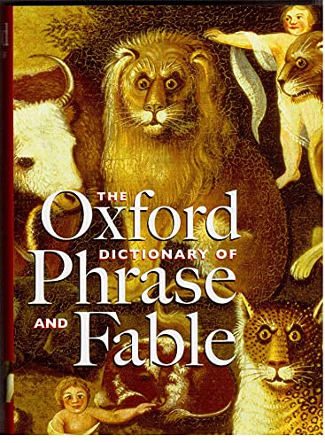 9780198602194: The Oxford Dictionary of Phrase and Fable