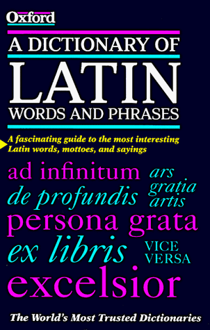 Stock image for A Dictionary of Latin Words and Phrases for sale by ZBK Books