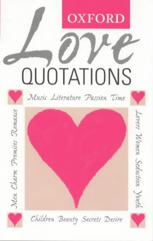 Beispielbild fr Oxford Love Quotations zum Verkauf von Ergodebooks