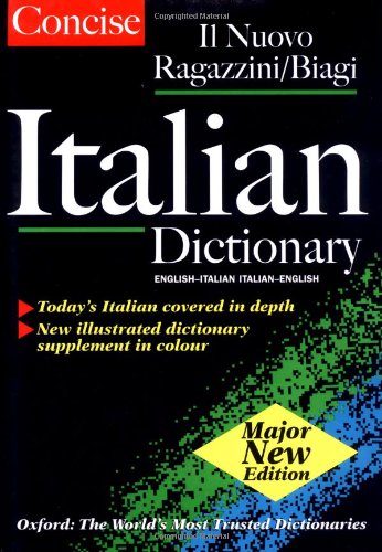 Il Ragazzini/Biagi Concise Dizionario: Inglese Italiano, Italian English Dictionary