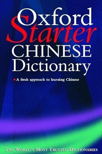 Beispielbild fr The Starter Oxford Chinese Dictionary zum Verkauf von SecondSale