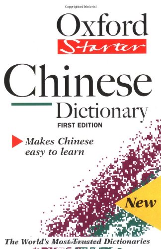 9780198602583: The Oxford Starter Chinese Dictionary