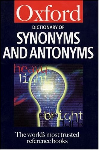 9780198602866: Dictionary of Synonyms and Antonyms (Oxford Paperback Reference)