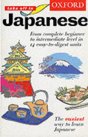 9780198603016: Oxford Take Off in Japanese: Course book