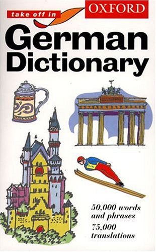 Stock image for The Oxford Take Off in German Dictionary for sale by AwesomeBooks