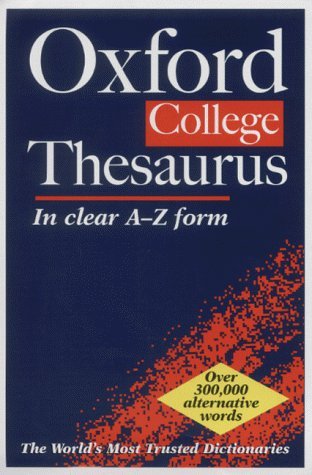 Imagen de archivo de Oxford College Thesaurus : In clear A-Z form a la venta por Better World Books Ltd