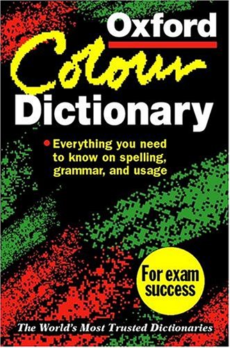 Stock image for The Oxford Colour Dictionary for sale by Better World Books: West