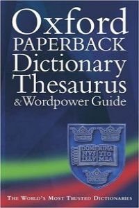 Imagen de archivo de Oxford Paperback Dictionary & Thesaurus Wordpower a la venta por BookHolders