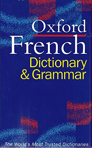 9780198603870: Oxford French Dictionary and Grammar: French-English, English-French