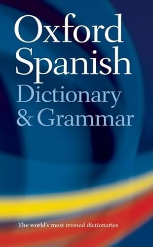 Imagen de archivo de The Oxford Spanish Dictionary and Grammar a la venta por ThriftBooks-Atlanta