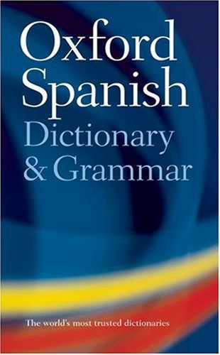 Stock image for The Oxford Spanish Dictionary and Grammar for sale by BooksRun