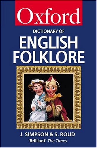 9780198603986: A Dictionary of English Folklore (Oxford Paperback Reference)