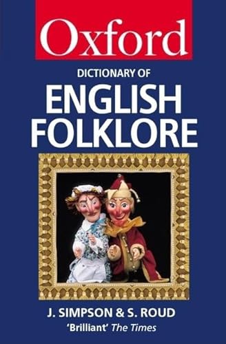 Imagen de archivo de A Dictionary of English Folklore (Oxford Paperback Reference) a la venta por WorldofBooks