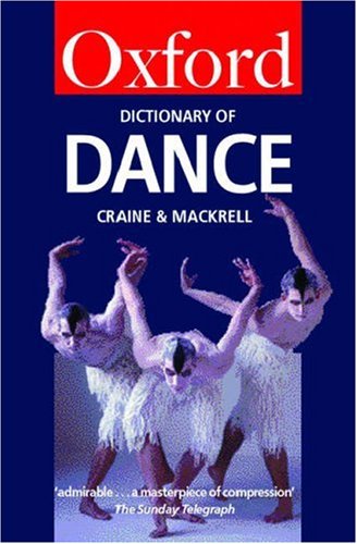 Imagen de archivo de The Oxford Dictionary of Dance (Oxford Quick Reference) a la venta por MusicMagpie