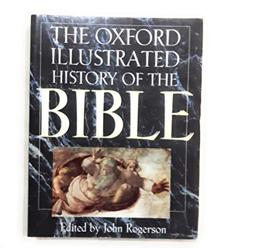 Imagen de archivo de THE OXFORD ILLUSTRATED HISTORY OF THE BIBLE. a la venta por AwesomeBooks