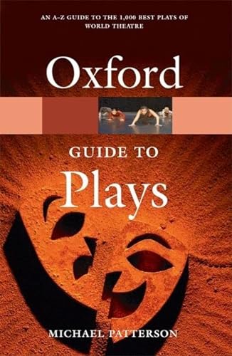 Stock image for The Oxford Guide to Plays (Oxford Quick Reference) for sale by AwesomeBooks