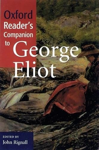 Stock image for The Oxford Reader's Companion to George Eliot for sale by Ergodebooks