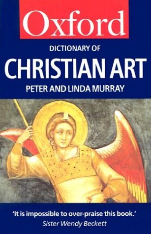 Stock image for A Dictionary of Christian Art (Oxford Quick Reference) for sale by Open Books