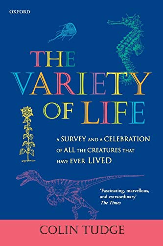 Beispielbild fr The Variety of Life: A Survey and a Celebration of all the Creatures that Have Ever Lived zum Verkauf von WorldofBooks