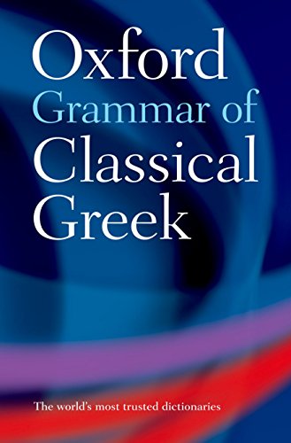 Imagen de archivo de The Oxford Grammar of Classical Greek a la venta por Blackwell's