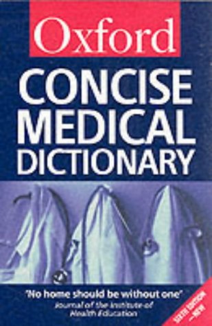 Imagen de archivo de Concise Medical Dictionary (Oxford Paperback Reference) a la venta por WorldofBooks