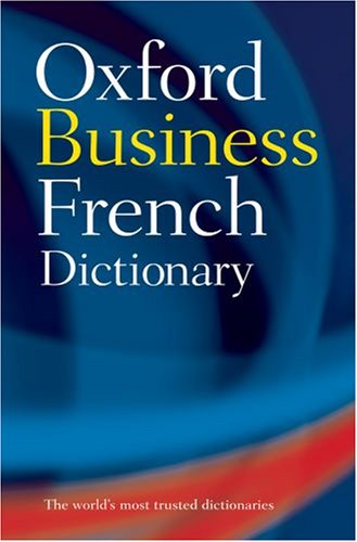 Beispielbild fr The Oxford French Business Dictionary: French-English/English-French zum Verkauf von Ammareal