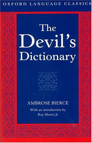 Beispielbild fr The Devil's Dictionary (Oxford Language Classics S.) zum Verkauf von WorldofBooks