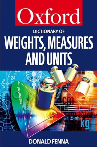 Imagen de archivo de A Dictionary of Weights, Measures, and Units (Oxford Quick Reference) a la venta por ZBK Books