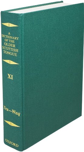 Beispielbild fr A Dictionary of the Older Scottish Tongue from the Twelfth Century to the End of the Seventeenth: Volume 11 (Tra-Waquant) (Dictionary Old Scottish Tongue) zum Verkauf von Buchpark