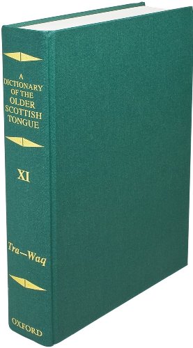 Stock image for A Dictionary of the Older Scottish Tongue from the Twelfth Century to the End of the Seventeenth, Vol. 11 for sale by Prometei Books