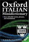 Imagen de archivo de The Oxford Italian Minidictionary: Italian-English, English-Italian = Italiano-Inglese, Inglese-Italiano a la venta por Redux Books