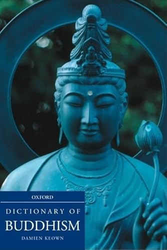 9780198605607: A Dictionary of Buddhism