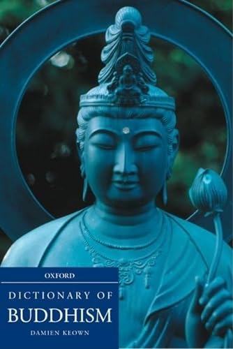 9780198605607: A Dictionary of Buddhism