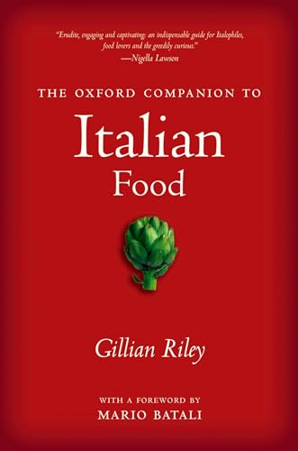 The Oxford Companion to Italian Food - Riley, Gillian