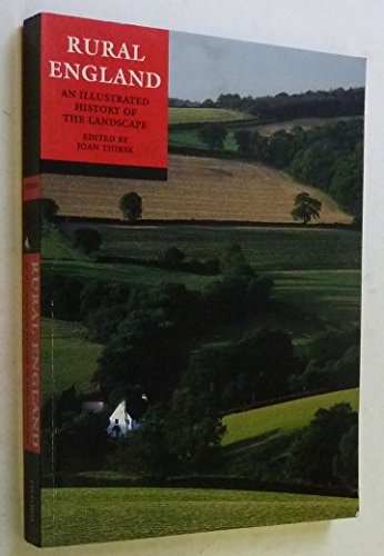 Stock image for Rural England: An Illustrated History of the Landscape (Illustrated Histories) for sale by WorldofBooks