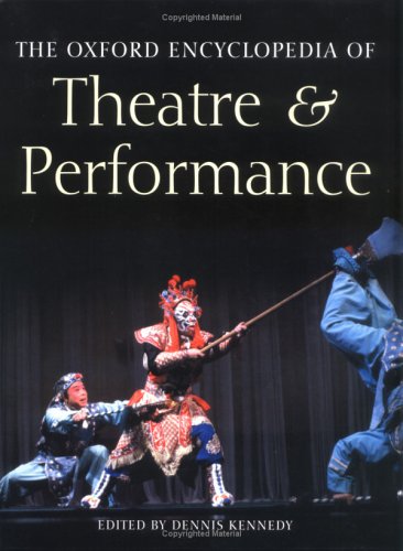 9780198606710: The Oxford Encyclopedia of Theatre and Performance