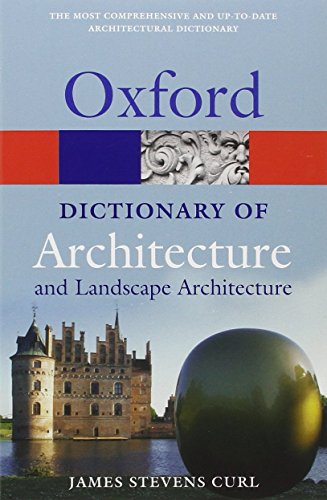 Imagen de archivo de A Dictionary of Architecture and Landscape Architecture (Oxford Quick Reference) a la venta por SecondSale