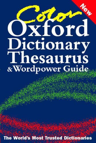 Beispielbild fr Color Oxford Dictionary, Thesaurus, and Wordpower Guide zum Verkauf von Wonder Book