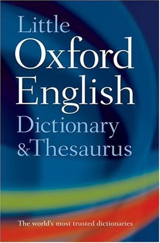 Beispielbild fr Little Oxford Dictionary & Thesaurus zum Verkauf von AwesomeBooks