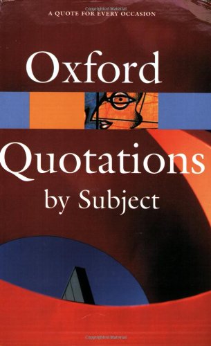 9780198607502: Oxford Dictionary of Quotations by Subject (Oxford Paperback Reference)