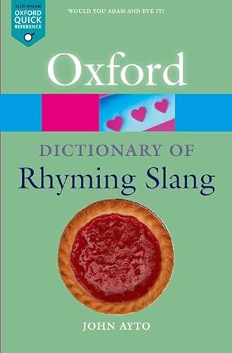 Beispielbild fr The Oxford Dictionary of Rhyming Slang (Oxford Quick Reference) zum Verkauf von WorldofBooks