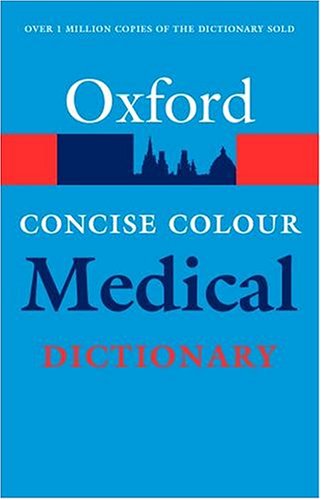 Imagen de archivo de Concise Colour Medical Dictionary (Oxford Paperback Reference) a la venta por WorldofBooks
