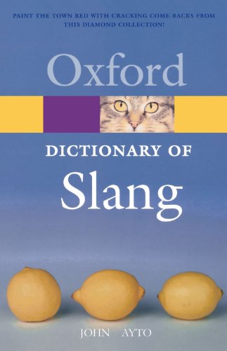 Imagen de archivo de The Oxford Dictionary of Slang (Oxford Quick Reference) a la venta por Wonder Book