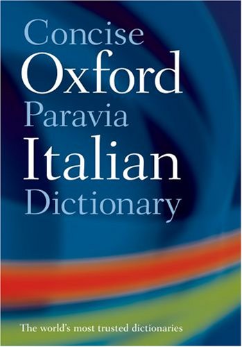 9780198607694: Concise Oxford-Paravia Italian Dictionary
