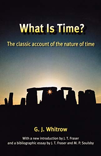Stock image for What Is Time?: The Classic Account of the Nature of Time for sale by ThriftBooks-Atlanta