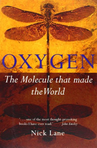 Beispielbild fr Oxygen : The Molecule That Made the World zum Verkauf von Better World Books