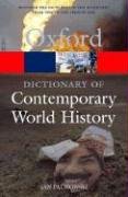 Stock image for A Dictionary of Contemporary World History: From 1900 to the present day (Oxford Paperback Reference) for sale by WorldofBooks