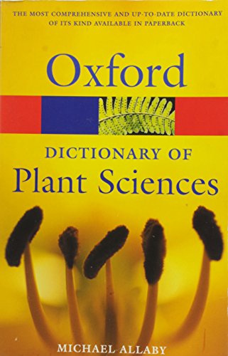 Oxford Dictionary Of Plant Sciences