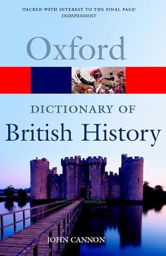 Beispielbild fr A Dictionary of British History (Oxford Quick Reference) zum Verkauf von Housing Works Online Bookstore