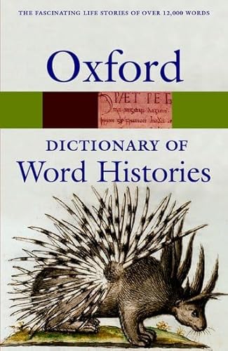 Imagen de archivo de The Oxford Dictionary of Word Histories (Oxford Quick Reference) a la venta por Wonder Book